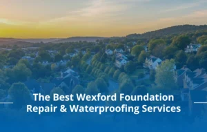 Foundation Repair in Wexford